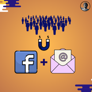 Read more about the article How To Get Email Leads From Facebook Without Running Paid Ads