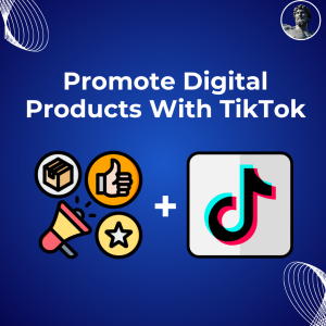 Read more about the article How To Promote Digital Products With TikTok (Step-By-Step Guide)