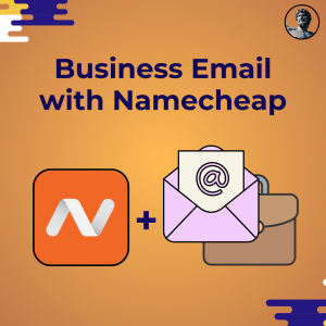 Read more about the article How To Create A Professional Email Address With Namecheap